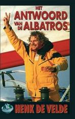 ANTWOORD VAN DE ALBATROS 9789038904887 Henk de Velde, Boeken, Verzenden, Gelezen, Henk de Velde