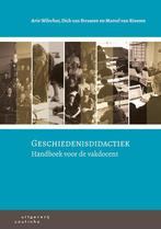 Geschiedenisdidactiek 9789046903025, Boeken, Zo goed als nieuw