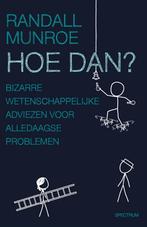 Hoe dan? (9789000361564, Randall Munroe), Boeken, Verzenden, Nieuw