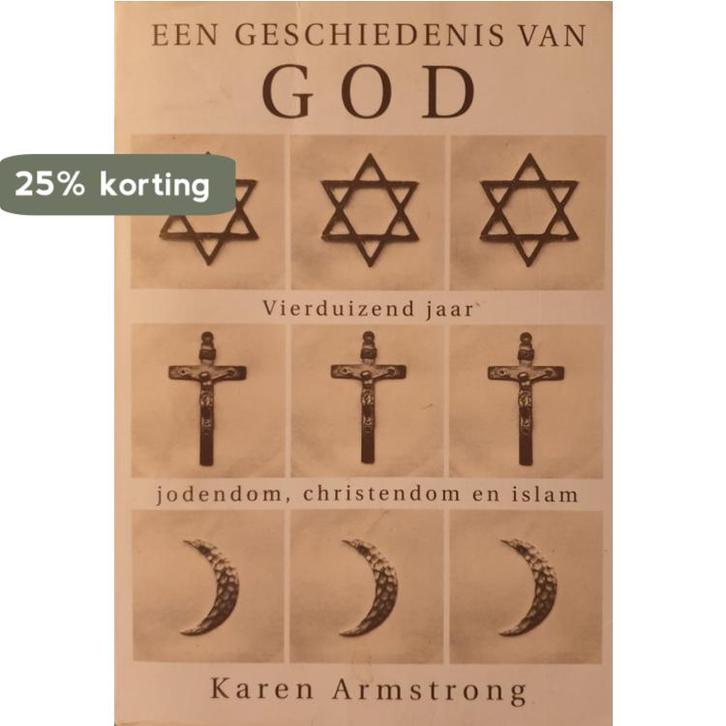 Een geschiedenis van God 9060749014011 Karen Armstrong, Boeken, Politiek en Maatschappij, Gelezen, Verzenden