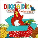 Dikkie Dik viert Sinterklaas 9789462290808 Jet Boeke, Boeken, Gelezen, Jet Boeke, Verzenden