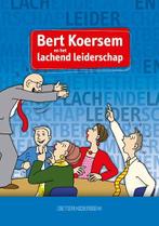 Bert Koersem  -   Bert Koersem en het lachende leiderschap, Boeken, Wetenschap, Gelezen, Joep Firet, Patrick Steggerda, Verzenden