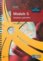 Ecdl module 5 databases gebruiken met access 2 9789046006115, Zo goed als nieuw