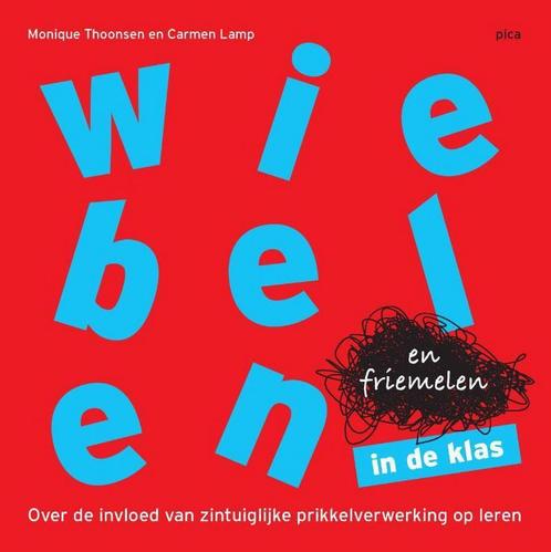 Wiebelen en friemelen in de klas 9789492525567, Boeken, Studieboeken en Cursussen, Zo goed als nieuw, Verzenden