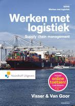 Werken met logistiek  -   Werken met logistiek 9789001841805, Boeken, Gelezen, Hessel Visser, Ad van Goor, Verzenden