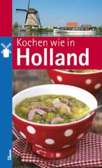 Kochen wie in Holland 9789021548807, Gelezen, [{:name=>'Judith Grützbauch', :role=>'B06'}], Verzenden