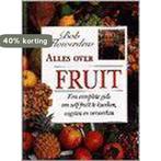 Alles over fruit 9789062556984 B. Flowerdew, Boeken, Verzenden, Zo goed als nieuw, B. Flowerdew