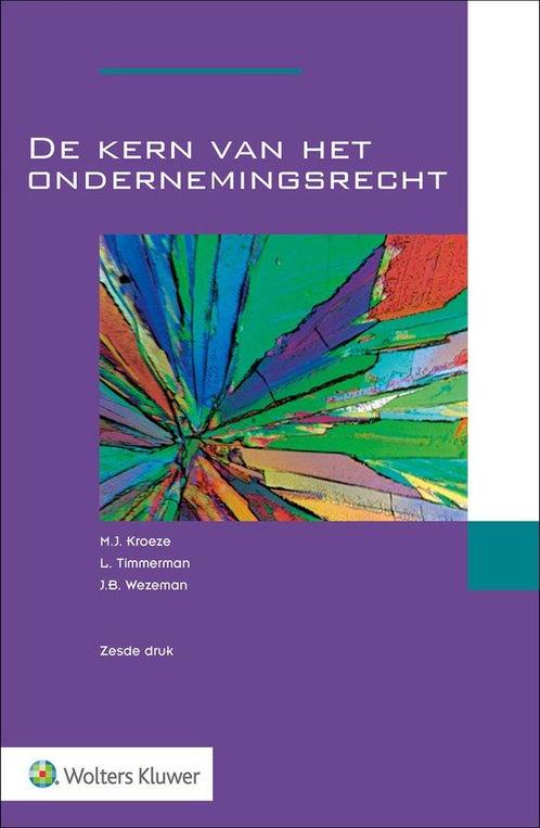 Boek De kern van het ondernemingsrecht 9789013164336, Boeken, Studieboeken en Cursussen, Zo goed als nieuw, Verzenden