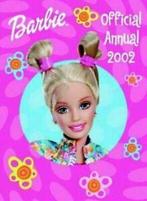 Barbie official annual 2002 (Hardback), Gelezen, Verzenden