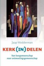 Kerk (In) Delen 9789043515856 Jakobus Modderman, Boeken, Verzenden, Gelezen, Jakobus Modderman