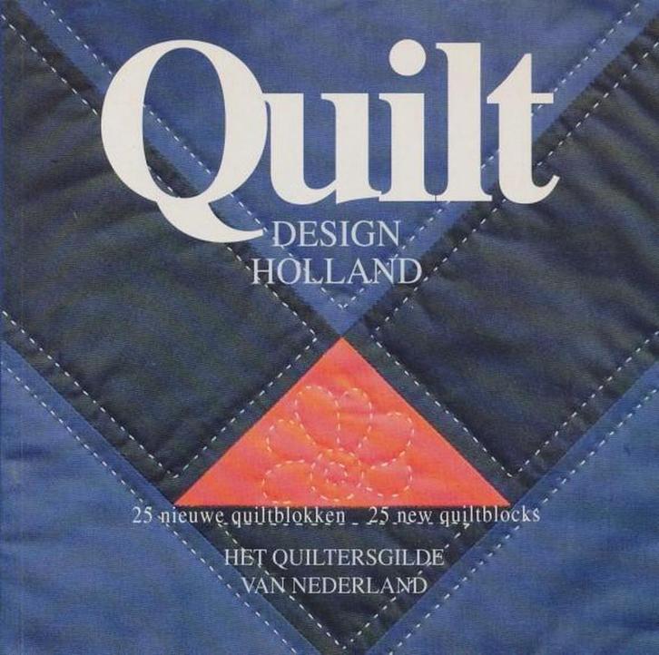 QUILT DESIGN HOLLAND 9789038403908 QUILTERSGILDE, Boeken, Hobby en Vrije tijd, Gelezen, Verzenden