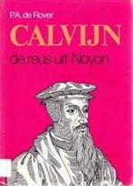 CALVIJN. DE REUS UIT NOYON 9789029706186 DE ROVER, Verzenden, Gelezen, DE ROVER