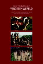 Vergeten wereld 9789023927884 Siegfried Zollner, Boeken, Verzenden, Gelezen, Siegfried Zollner