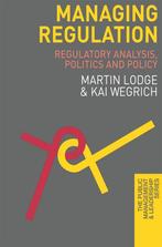 Managing Regulation 9780230298804 Kai Wegrich, Verzenden, Zo goed als nieuw, Kai Wegrich