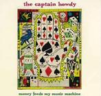 cd - The Captain Howdy - Money Feeds My Music Machine, Verzenden, Zo goed als nieuw