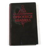 Boek Oproerige Krabbels A.B. Kleerekoper 1933 N665, Verzenden, Gelezen