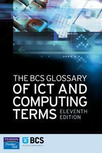 The BCS glossary of ICT and computing terms by BCS British, Boeken, Taal | Engels, Gelezen, Verzenden