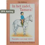 IN HET ZADEL,TAMARA! 9789025400385 Stahlberg, Boeken, Verzenden, Gelezen, Stahlberg
