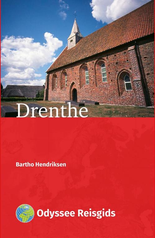 Drenthe / Odyssee reisgidsen 9789461231659 Bartho Hendriksen, Boeken, Reisgidsen, Zo goed als nieuw, Verzenden