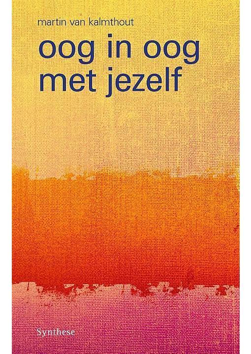 Oog in oog met jezelf Martin van Kalmthout, Boeken, Psychologie, Gelezen, Verzenden