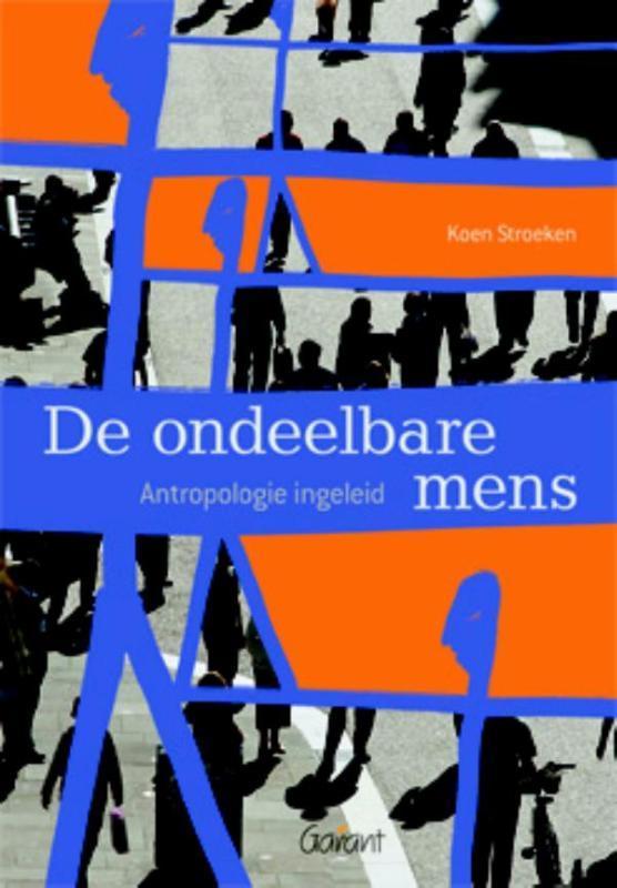 De ondeelbare mens 9789044130102 Koen Stroeken, Boeken, Politiek en Maatschappij, Zo goed als nieuw, Verzenden