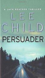 Persuader (Jack Reacher)  Child, Lee  Book, Gelezen, Lee Child, Verzenden