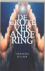 De grote verandering 9789025951399 Joanne Klink, Boeken, Verzenden, Gelezen, Joanne Klink