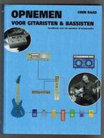 Opnemen voor gitaristen en bassisten 9789080449527 C. Raad, Gelezen, C. Raad, Verzenden