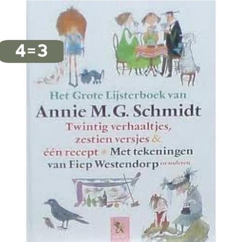 Het Grote Lijsterboek van Annie M.G. Schmidt 9789001556709, Boeken, Overige Boeken, Gelezen, Verzenden