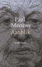 Aanblik | 9789028452848 | Paul Meeuws, Zo goed als nieuw, Paul Meeuws