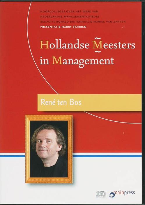 Hollandse Meesters in Management Rene ten Bos  9789077387214, Boeken, Economie, Management en Marketing, Zo goed als nieuw, Verzenden