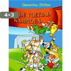 De voetbalkampioen / Geronimo Stilton / 18 9789085920199, Boeken, Verzenden, Zo goed als nieuw, Geronimo Stilton