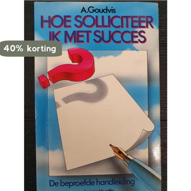 HOE SOLLICITEER IK MET SUCCES 9789061342892 Goudvis, Boeken, Studieboeken en Cursussen, Gelezen, Verzenden