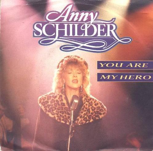 Single vinyl / 7 inch - Anny Schilder - You Are My Hero, Cd's en Dvd's, Vinyl Singles, Zo goed als nieuw, Verzenden