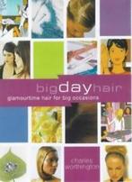 Big Day Hair (Charles Worthington Dream Hair) By Karen, Karen Wheeler, Zo goed als nieuw, Verzenden