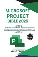 9798304418508 Microsoft Office- Microsoft Project Bible, Boeken, Verzenden, Nieuw, Jason Taylor
