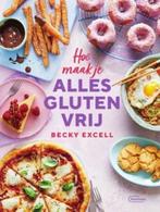 Boek Hoe maak je alles glutenvrij 9789022338308, Verzenden, Zo goed als nieuw