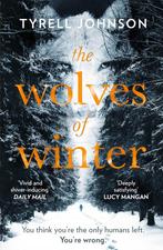 The Wolves of Winter 182 POCHE 9780008210175 Tyrell Johnson, Verzenden, Gelezen, Tyrell Johnson