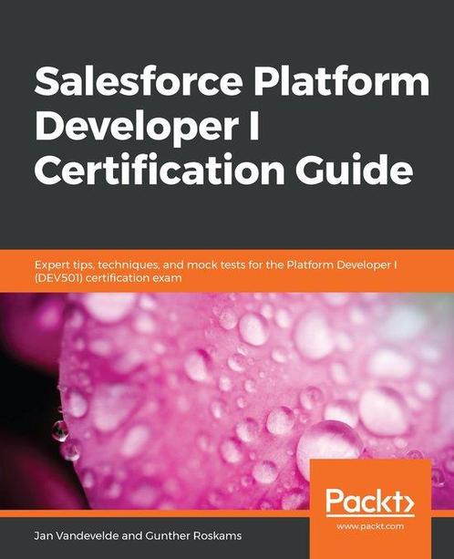 Salesforce Platform Developer I Certification Guide, Boeken, Overige Boeken, Gelezen, Verzenden