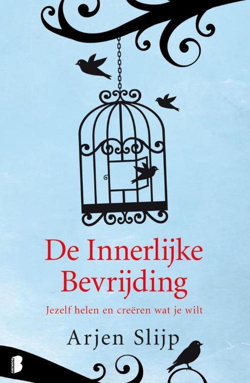 De innerlijke bevrijding 9789022554012 Arjen Slijp, Boeken, Psychologie, Zo goed als nieuw, Verzenden