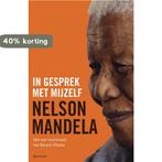 In gesprek met mijzelf 9789000350001 Nelson Mandela, Boeken, Verzenden, Zo goed als nieuw, Nelson Mandela