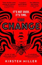 The Change 9780008494698 Kirsten Miller, Boeken, Verzenden, Gelezen, Kirsten Miller