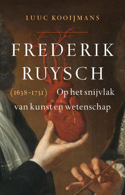 Frederik Ruysch (1638-1731) 9789088030970 Luuc Kooijmans, Boeken, Overige Boeken, Zo goed als nieuw, Verzenden