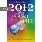 2012 een poort in de tijd 9789460150043 Caroline Cory, Boeken, Verzenden, Zo goed als nieuw, Caroline Cory