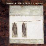cd - Thomas Kessler Group - Untitled, Verzenden, Zo goed als nieuw