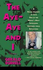 The aye-aye and I: a rescue mission in Madagascar by Gerald, Boeken, Verzenden, Gelezen, Gerald Malcolm Durrell