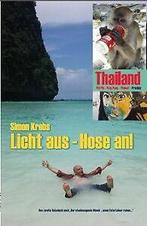 Licht aus - Hose an: Thailand - Phi Phi - Ping Ping - P..., Gebruikt, Verzenden