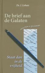 De Brief Aan De Galaten 9789033608438 J. Lohuis, Boeken, Gelezen, J. Lohuis, Verzenden