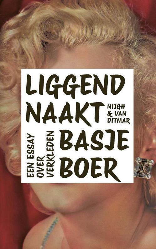 Liggend naakt (9789038814674, Basje Boer) (Basje Boer), Boeken, Romans, Nieuw, Verzenden