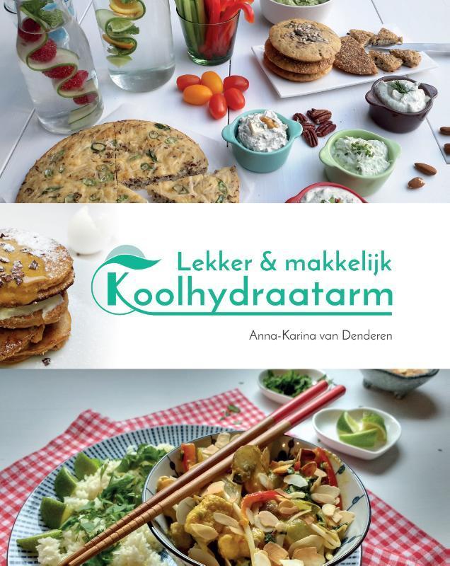 Lekker & makkelijk koolhydraatarm 9789082659801, Boeken, Kookboeken, Zo goed als nieuw, Verzenden